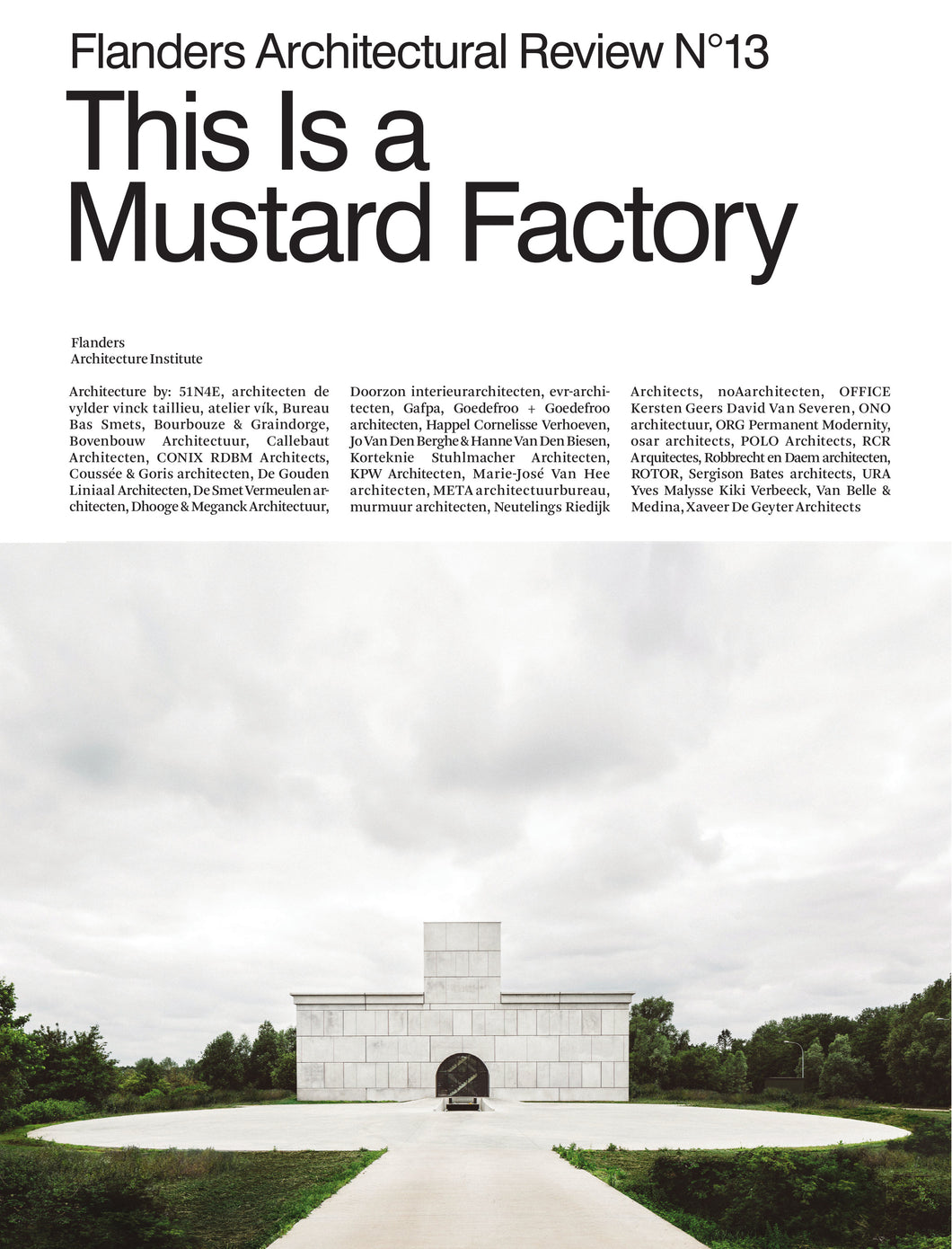 Flanders Architectural Review N°13. This Is a Mustard Factory