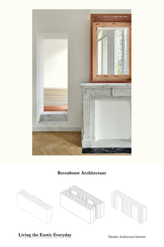 Bovenbouw Architectuur. Living the Exotic Everyday