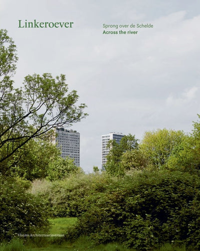 Linkeroever. Sprong over de Schelde / Across the River