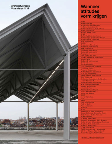 Architectuurboek Vlaanderen N°14. Wanneer attitudes vorm krijgen