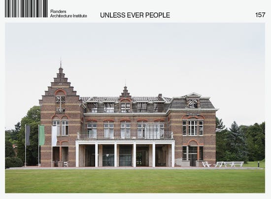 Unless Ever People. architecten de vylder vinck taillieu